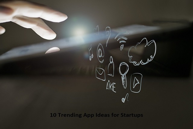 Trending App Ideas for Startups